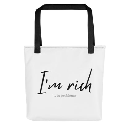 I'm rich! ... in problems cloth bag